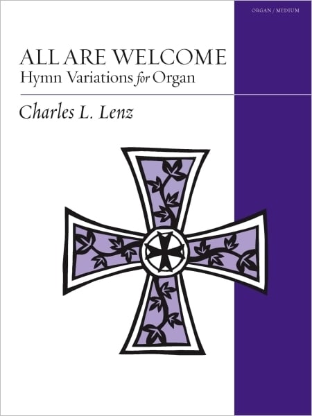 All Are Welcome- Hymn Variations for Organ