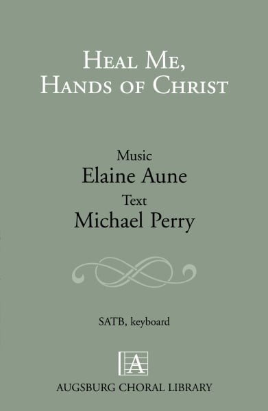 Heal Me, Hands of Christ