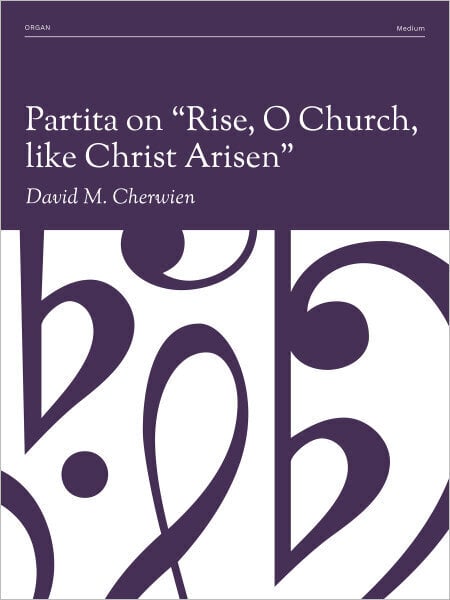 Partita on Rise, O Church, like Christ Arisen